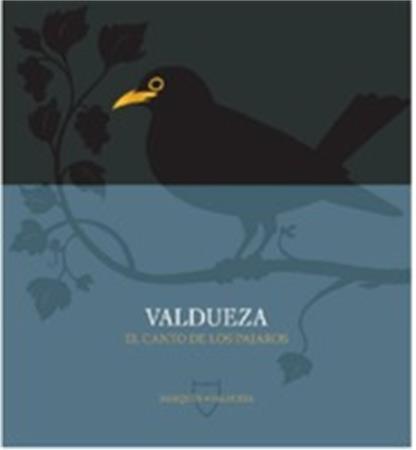 VALDUEZA EL CANTO DE LOS PAJAROS MARQUES DE VALDUEZA trademark