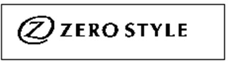 Z ZERO STYLE trademark