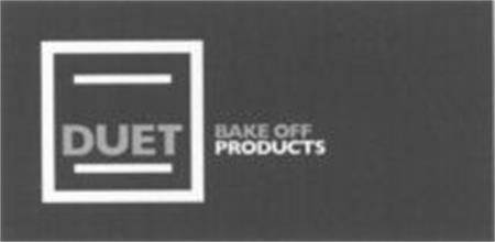 DUET BAKE OFF PRODUCTS trademark