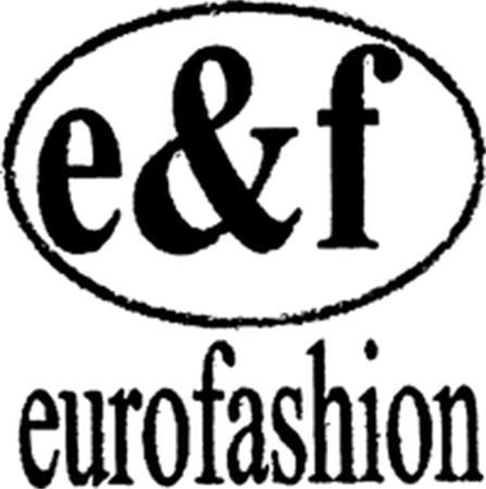 e&f eurofashion trademark