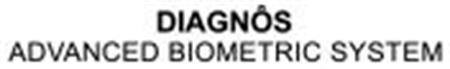 DIAGNÔS ADVANCED BIOMETRIC SYSTEM trademark