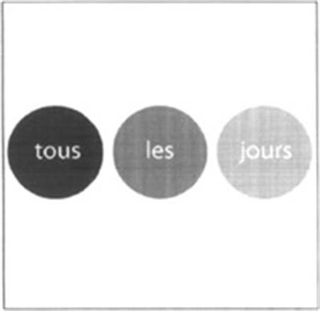 tous les jours trademark