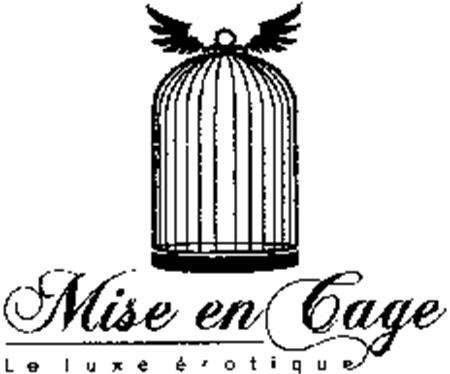 Mise en Cage Le luxe érotique trademark