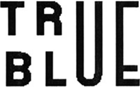 TRUE BLUE trademark