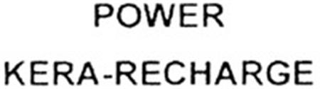 POWER KERA-RECHARGE trademark