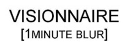 VISIONNAIRE [1 MINUTE BLUR] trademark