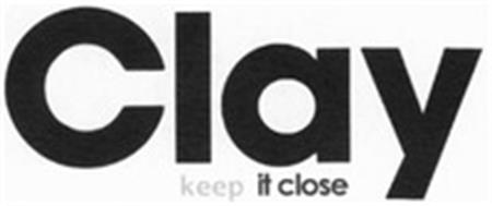 Clay keep it close trademark