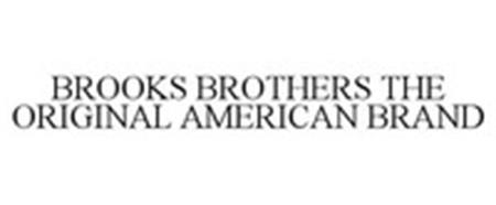 BROOKS BROTHERS THE ORIGINAL AMERICAN BRAND trademark