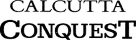 CALCUTTA CONQUEST trademark