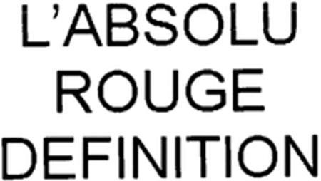 L'ABSOLU ROUGE DEFINITION trademark