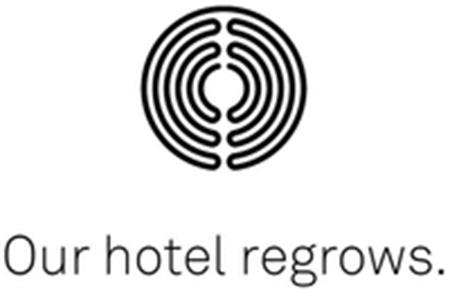 Our hotel regrows. trademark