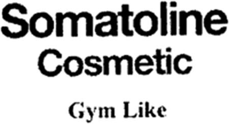 Somatoline Cosmetic Gym Like trademark