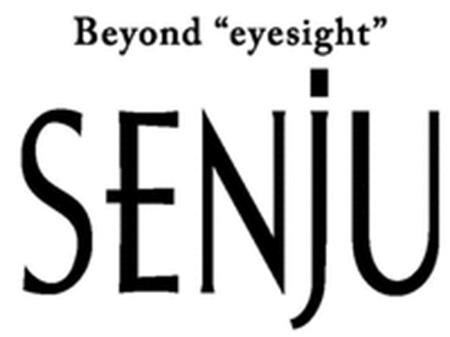 Beyond "eyesight" SENJU trademark