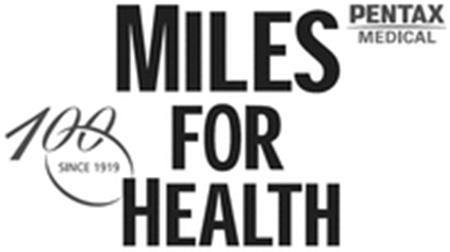 MILES FOR HEALTH PENTAX MEDICAL 100 SINCE 1919 trademark