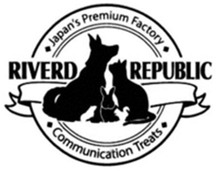 RIVERD REPUBLIC Japan's Premium Factory Communication Treats trademark