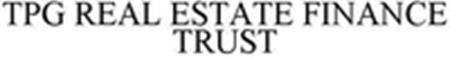 TPG REAL ESTATE FINANCE TRUST trademark