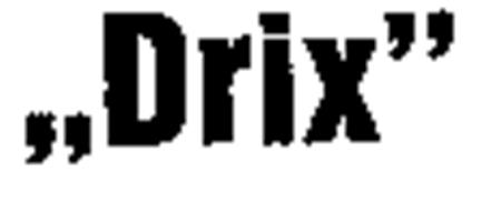 "Drix" trademark