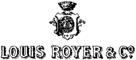 LOUIS ROYER & C°. trademark