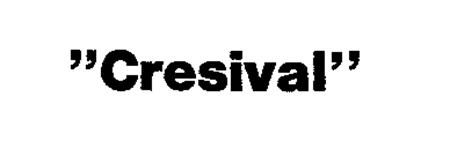 "Cresival" trademark