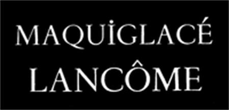 MAQUIGLACÉ LANCÔME trademark