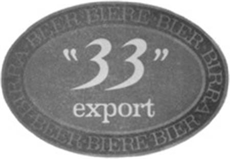 BEER BIÈRE BIER BIRRA "33" export trademark