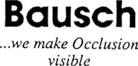 Bausch ...we make Occlusion visible trademark