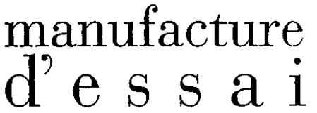 manufacture d'essai trademark