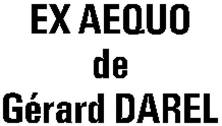 EX AEQUO de Gérard DAREL trademark