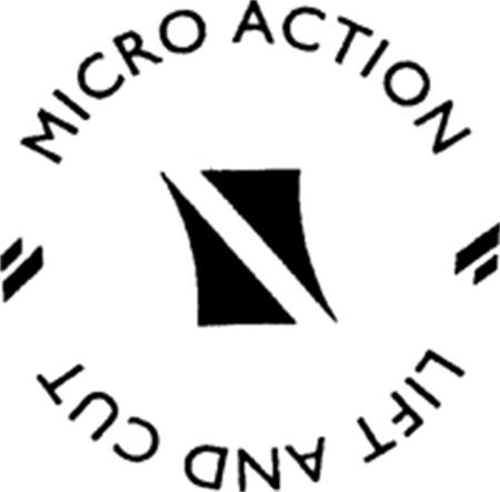 MICRO ACTION LIFT AND CUT trademark