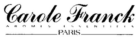 Carole Franck AROMES ESSENTIELS PARIS trademark