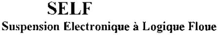 SELF Suspension Electronique à Logique Floue trademark