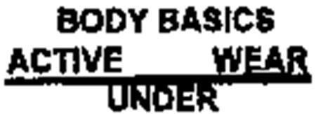 BODY BASICS ACTIVE UNDER WEAR trademark