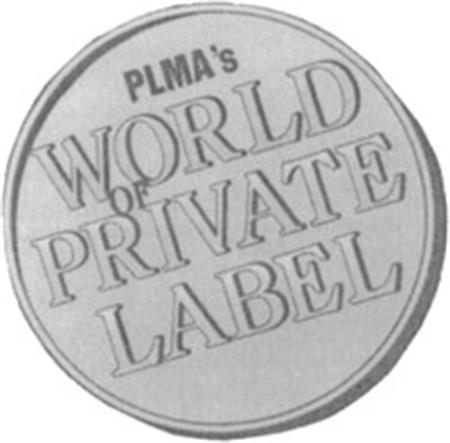 PLMA'S WORLD OF PRIVATE LABEL trademark