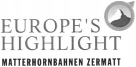 EUROPE'S HIGHLIGHT MATTERHORNBAHNEN ZERMATT trademark