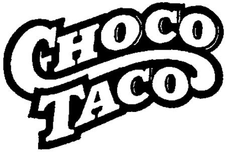 CHOCO TACO trademark