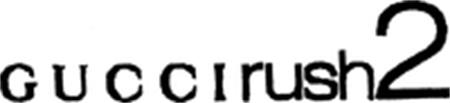 GUCCIrush2 trademark