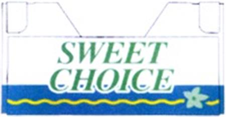 SWEET CHOICE trademark