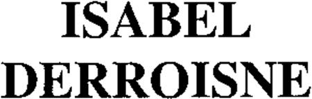 ISABEL DERROISNE trademark