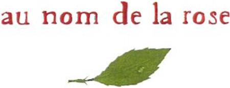 au nom de la rose trademark