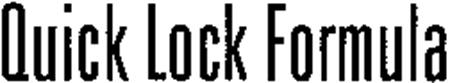 Quick Lock Formula trademark