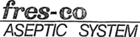 fres-co ASEPTIC SYSTEM trademark