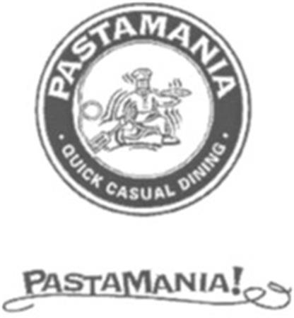 PASTAMANIA QUICK CASUAL DINING trademark