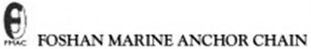 F FMAC FOSHAN MARINE ANCHOR CHAIN trademark