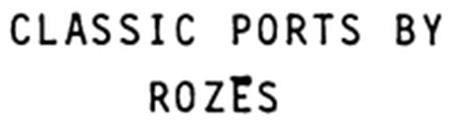 CLASSIC PORTS BY ROZÉS trademark